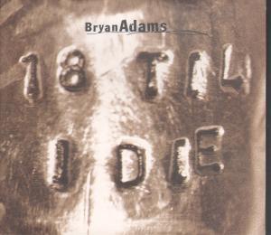 Bryan Adams - 18 Til I Die - Cd