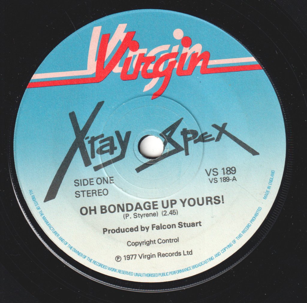 X-Ray Spex - Oh Bondage Up Yours - 7 Inch