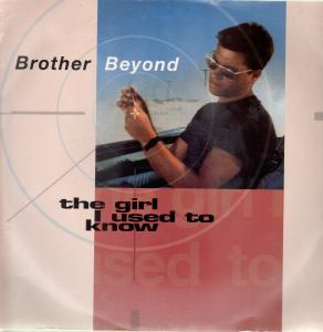 Brother Beyond - Girl I Used To Know - 12 Inch