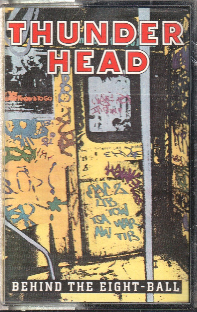 Thunderhead (Rock/Metal Group) - Behind The Eight-Ball - Cassette