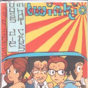 Twinkie - Dogs Die In Hot Cars - 7 Inch