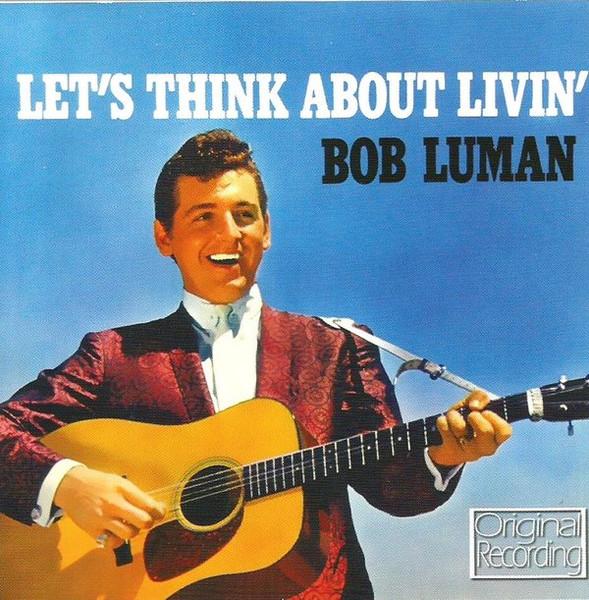 Bob Luman - Let's Think About Livin' - Cd