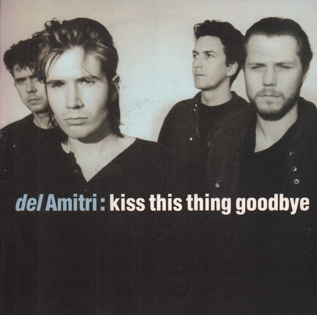 Del Amitri - Kiss This Thing Goodbye - 7 Inch