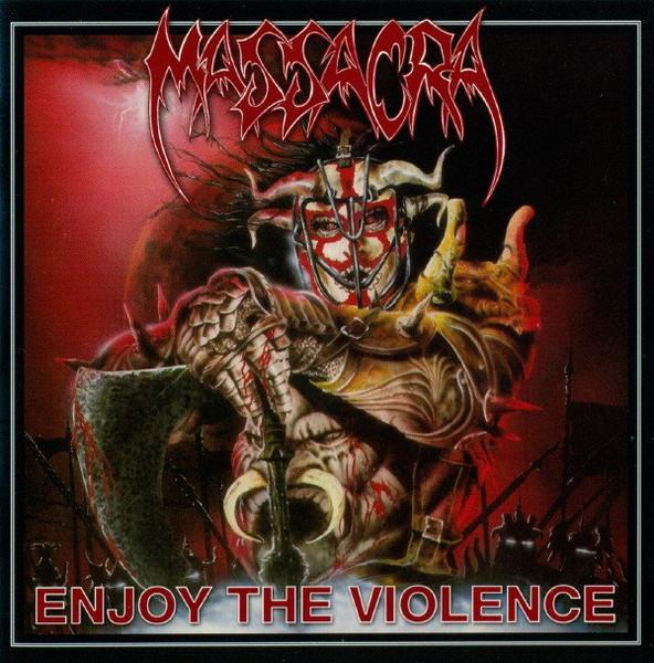 Massacra - Enjoy the Violence - Cd