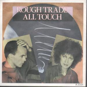 Rough Trade (Featuring Carole Pope/Kevan Staples) - All Touch - 7 Inch