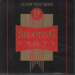 Shooting Party - I Know That Mood - 7 Inch