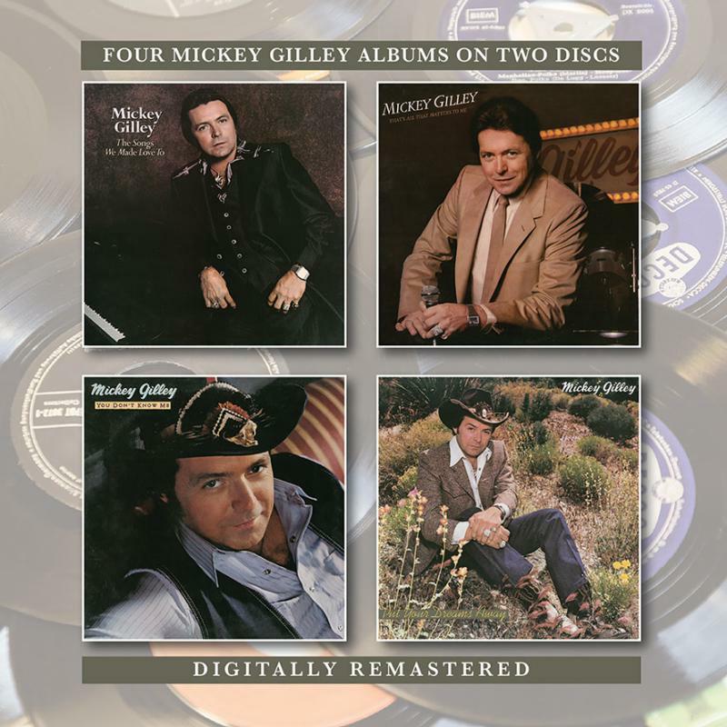 Mickey Gilley - Songs We Made Love To/That's All That Matters To Me/You Don't Know Me/Put Your Dreams Away - Double Cd