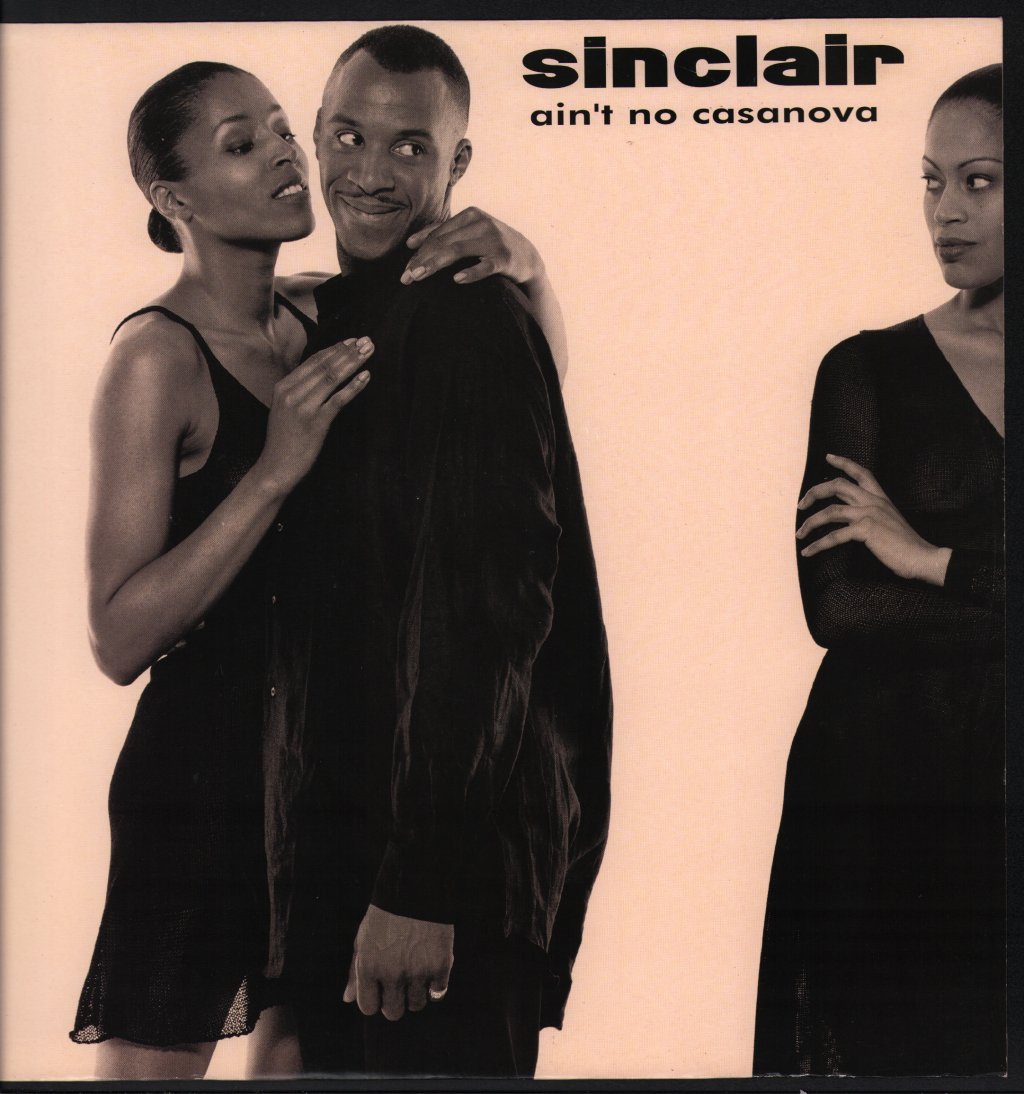 Sinclair - Ain't No Casanova - 12 Inch