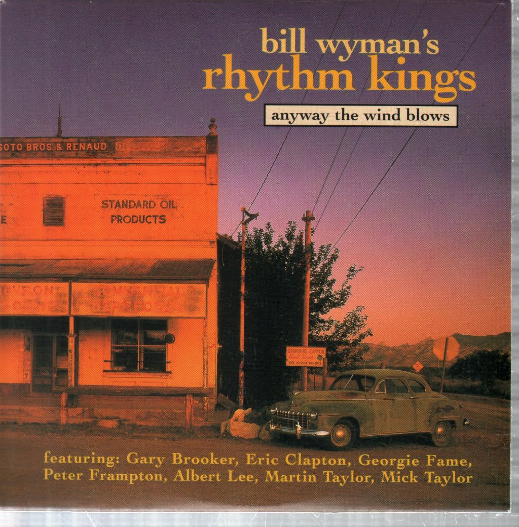 Bill Wyman's Rhythm Kings - Anyway The Wind Blows - Cd