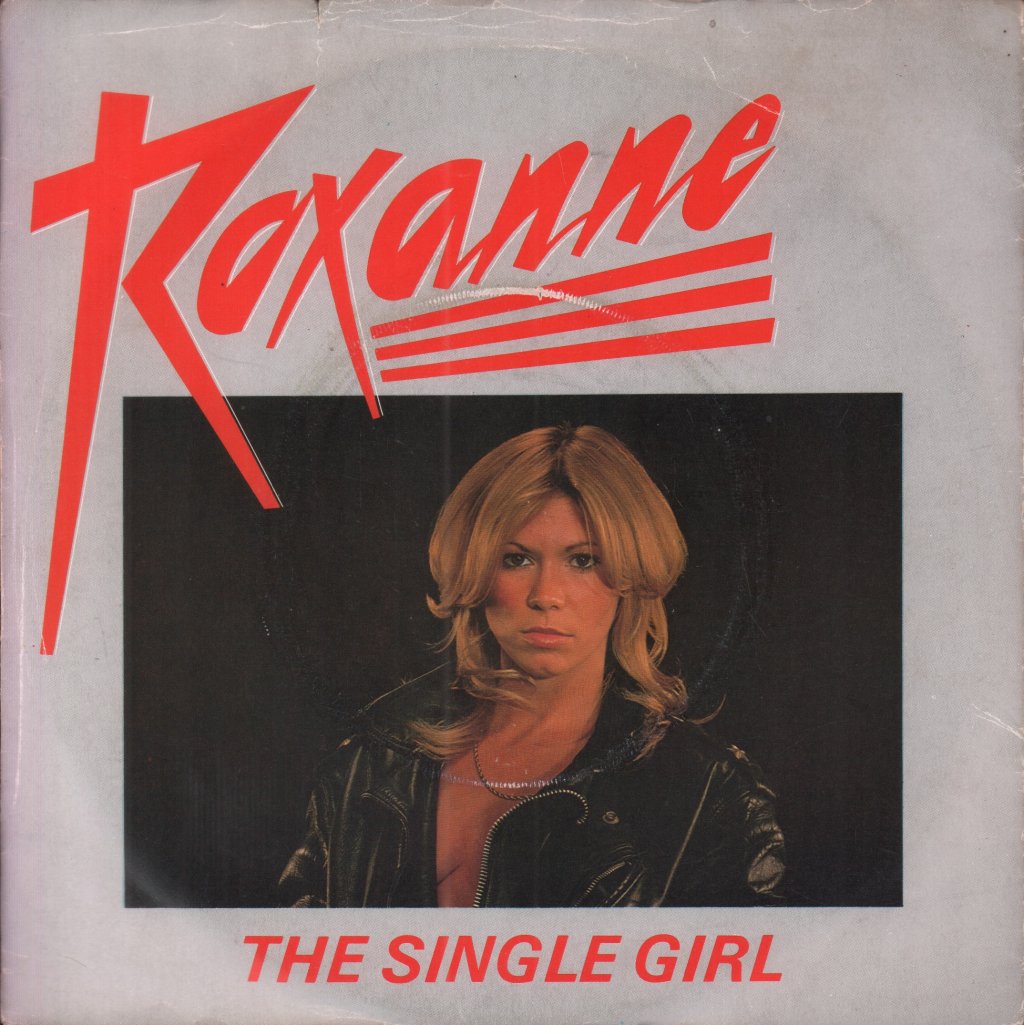 Roxanne (80'S Pop) - Single Girl - 7 Inch