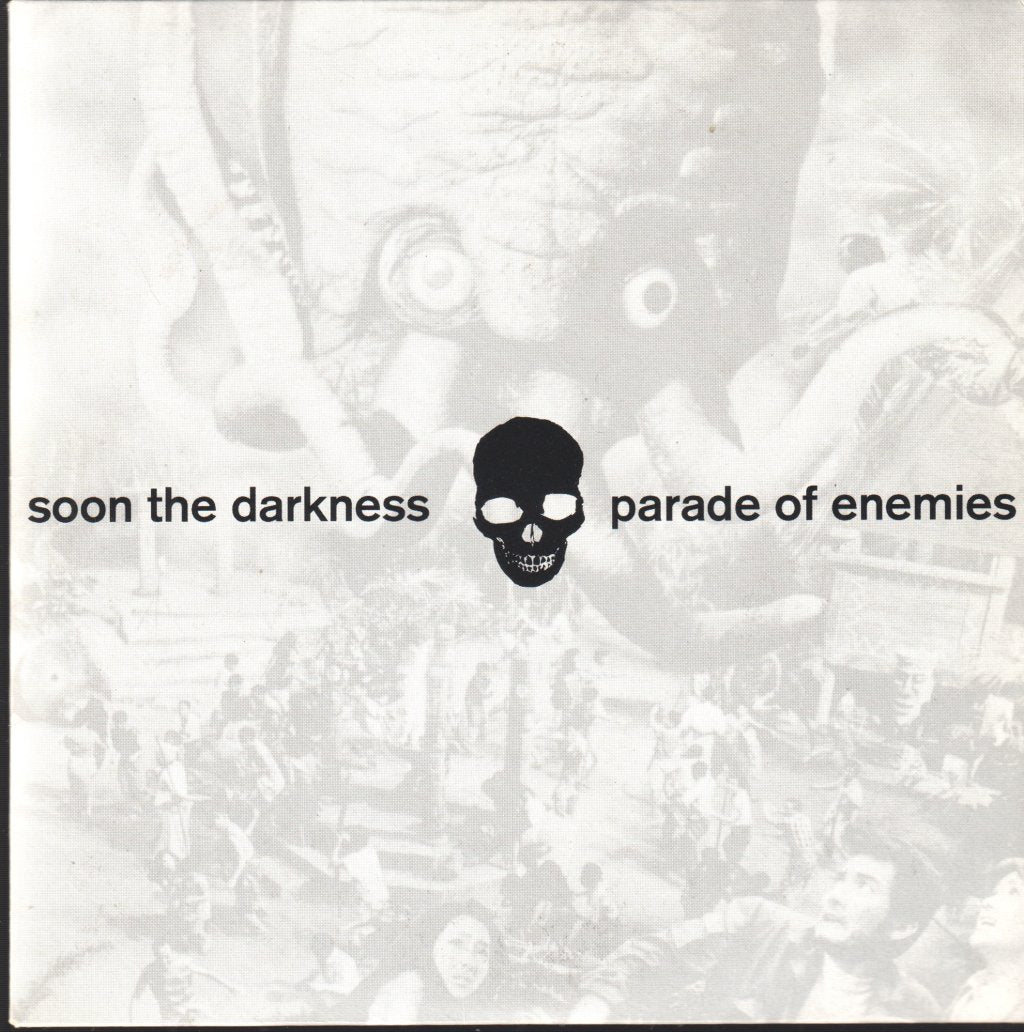 Soon The Darkness/Parade Of Enemies - Style I Anger - 7 Inch