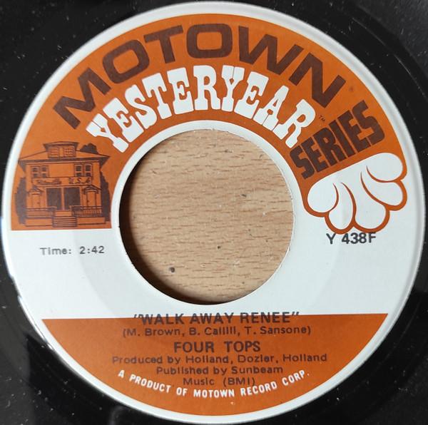 Four Tops - Walk Away Renee / You Keep Me Running Away - 7 Inch