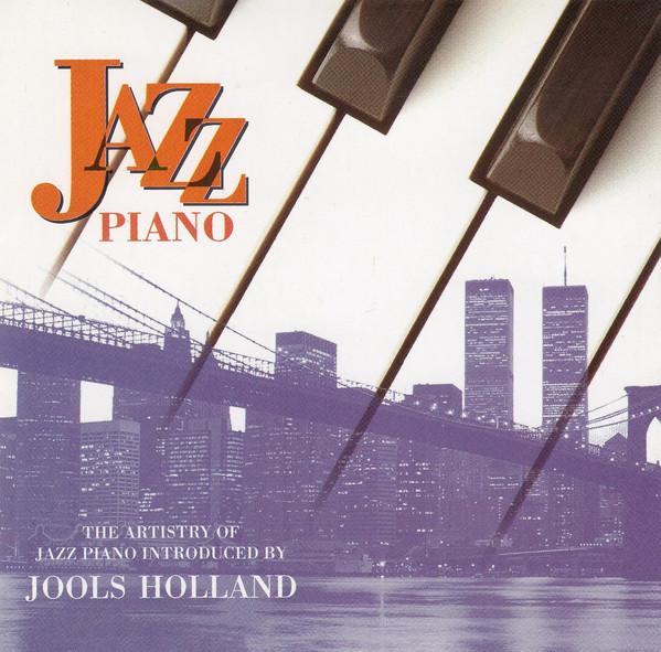 Various Artists - Jazz Piano (The Artistry Of Jazz Piano Introduced By Jools Holland) - Cd