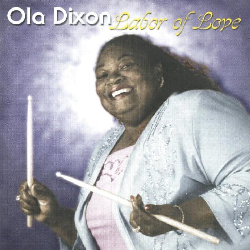 Ola Dixon - Labor of Love - Cd