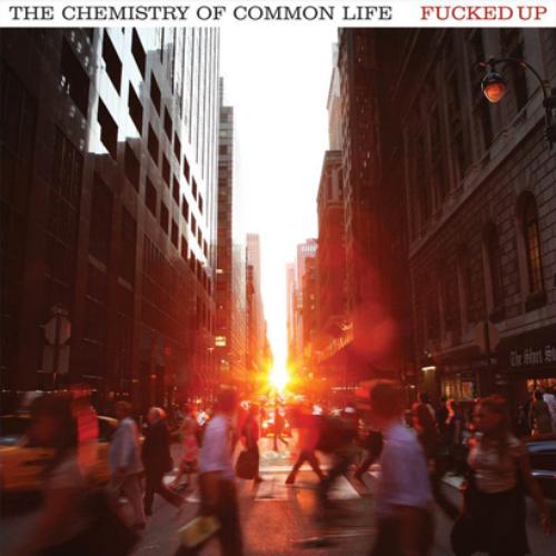 Fucked Up - Chemistry of Common Life - Cd