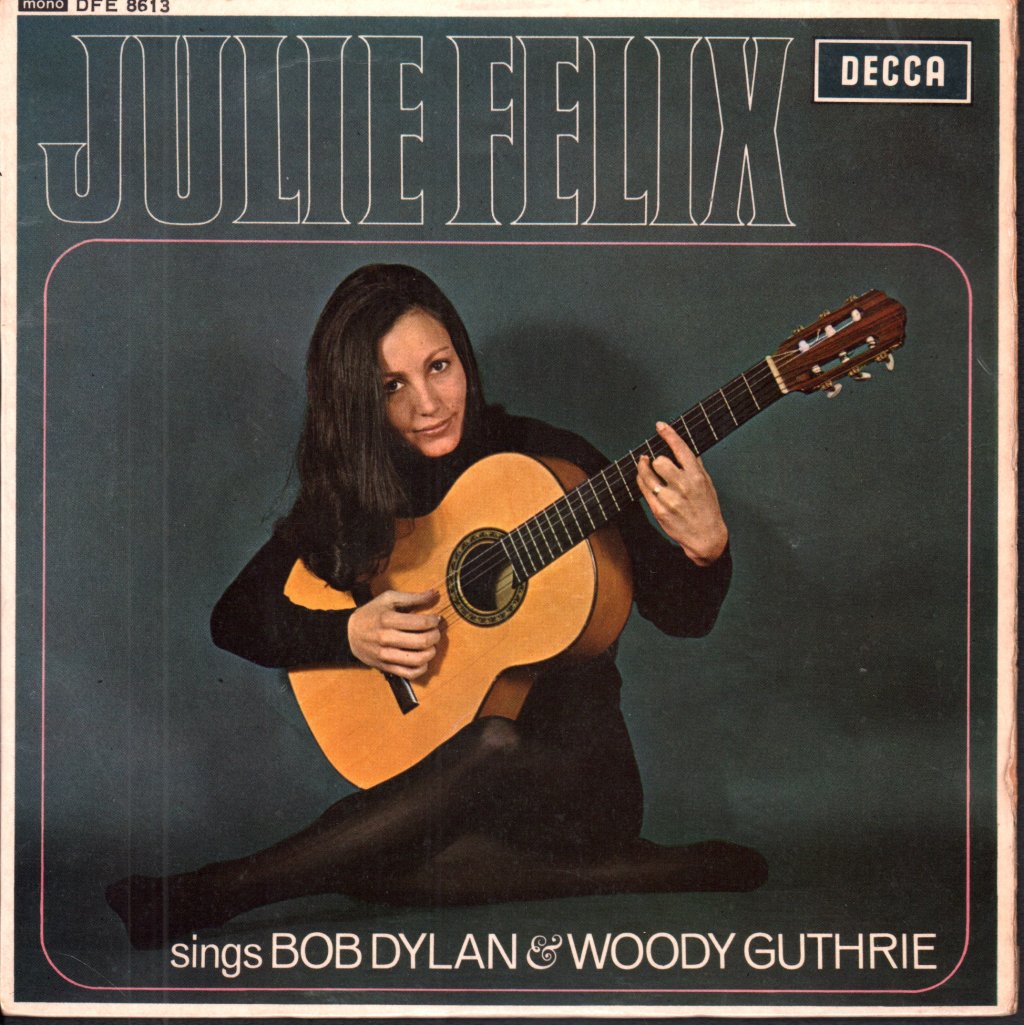Julie Felix - Sings Bob Dylan And Woody Guthrie - 7 Inch