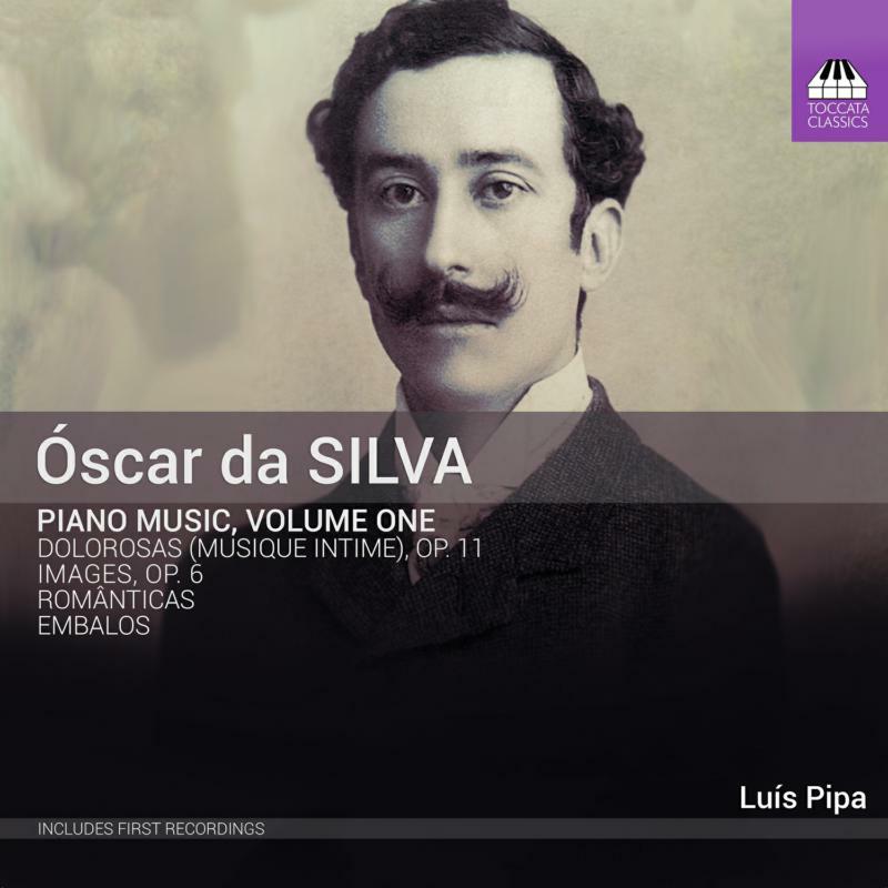 Luís Pipa - ?scar da Silva: Piano Music, Vol. 1 - Cd