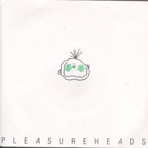 Pleasure Heads - Don't Fake It/Falling Man - 7 Inch