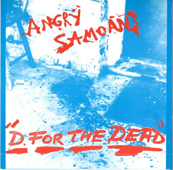 Angry Samoans - D. For The Dead - 7 Inch