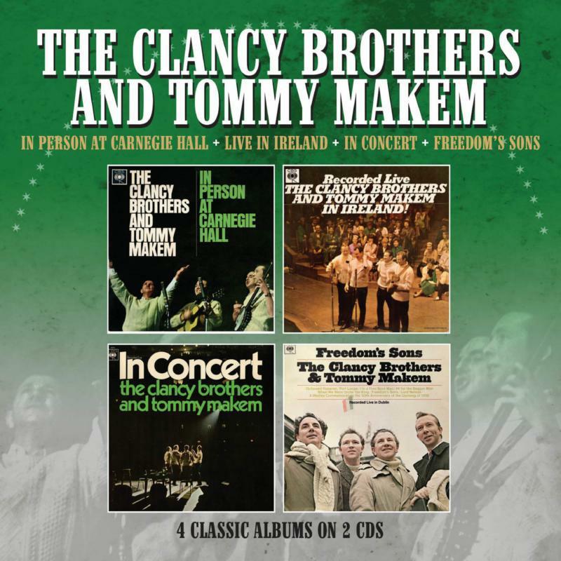 Clancy Brothers And Tommy Makem - In Person At Carnegie Hall / Recorded Live In Ireland / In Concert / Freedom's Sons - Double Cd