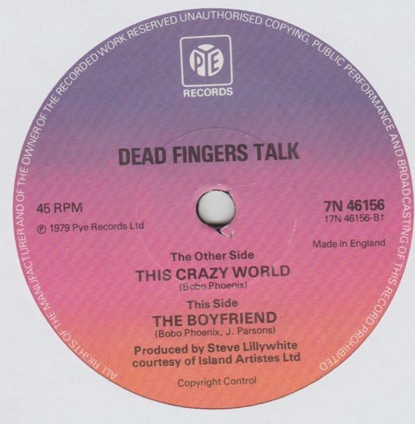 Dead Fingers Talk - This Crazy World / The Boyfriend - 7 Inch