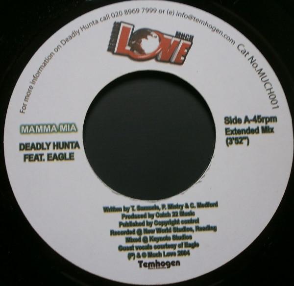 Deadly Hunta Feat. Eagle - Mamma Mia - 7 Inch