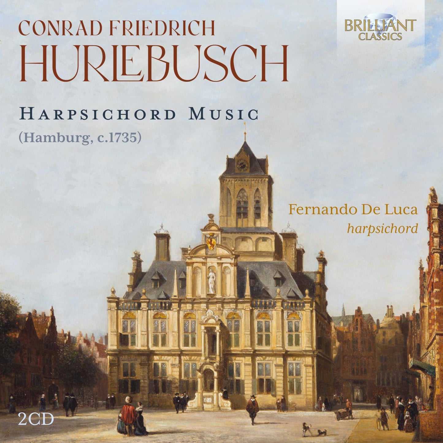 Fernando de Luca - Hurlebusch: Harpsichord Music - Double Cd