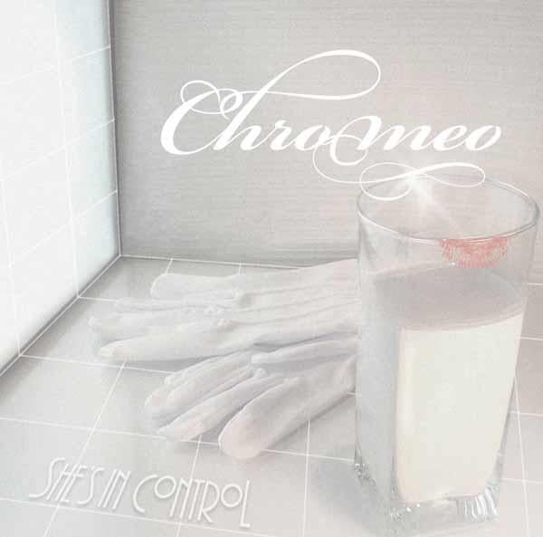Chromeo - Shes In Control (15th Anniversary)(3lp) - Triple Lp