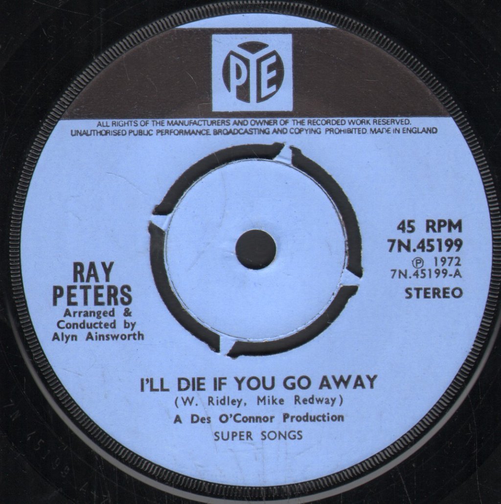 Ray Peters - I'll Die If You Go Away - 7 Inch