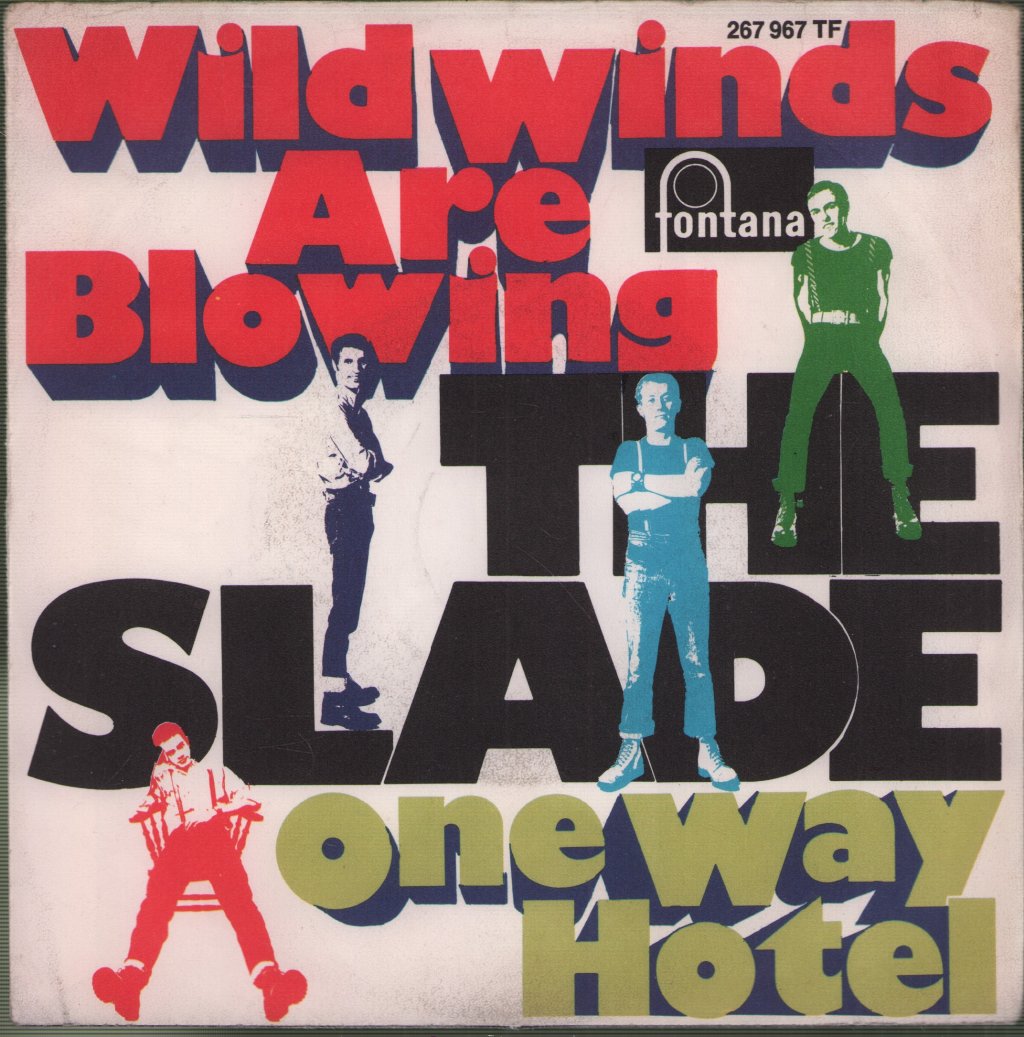Slade - Wild Winds Are Blowing / One Way Hotel - 7 Inch