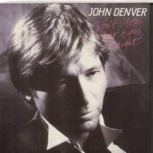 John Denver - Don't Close Your Eyes - 7 Inch