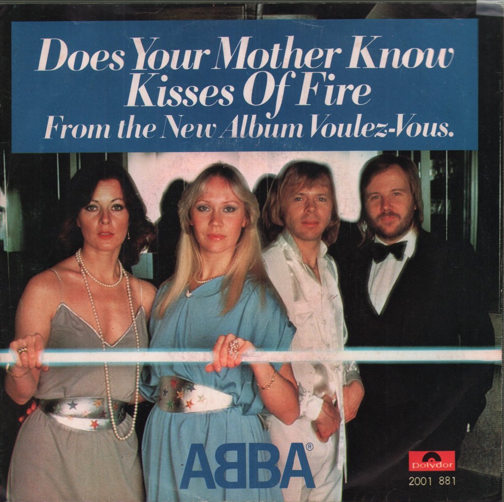 ABBA - Does Your Mother Know / Kisses Of Fire - 7 Inch