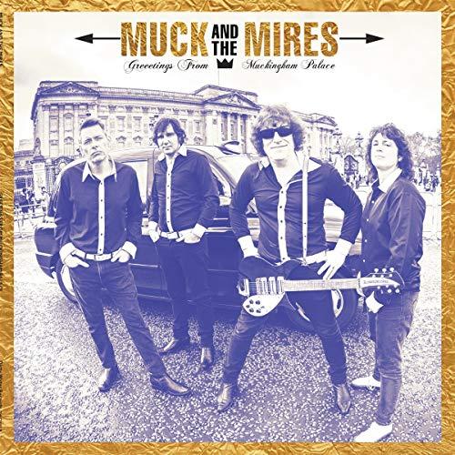 Muck And The Mires - Greetings From Muckingham Palace - Cd