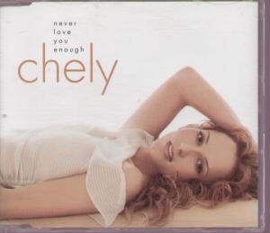Chely - Never Love You Enough - Cd