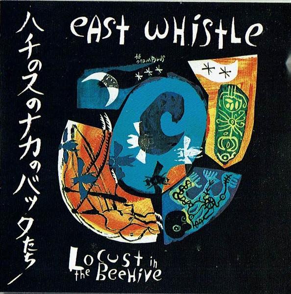 East Whistle - Locust In The Beehive - Cd