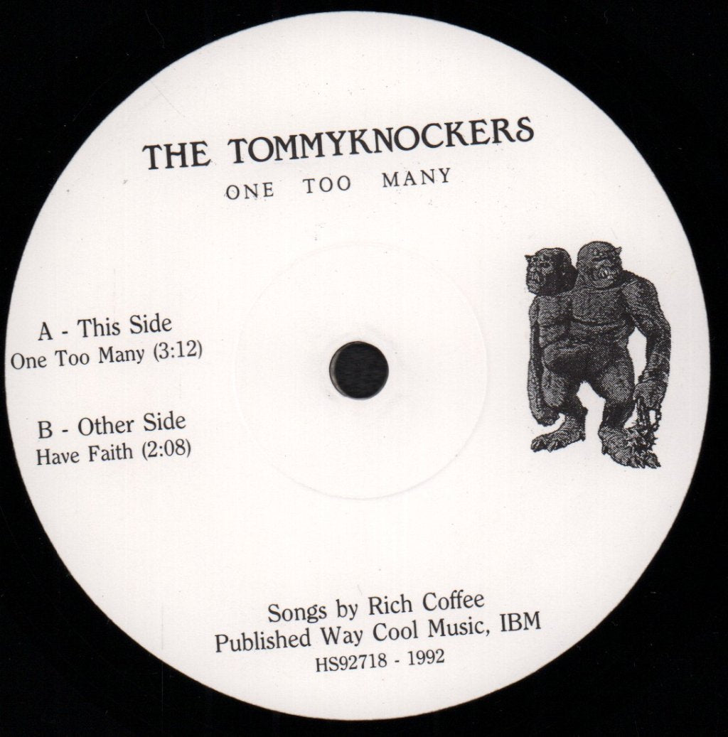 Tommyknockers - One Too Many - 7 Inch