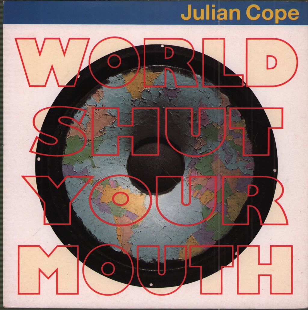 Julian Cope - World Shut Your Mouth - 7 Inch