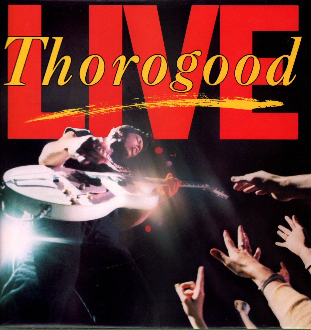 George Thorogood & The Destroyers - Thorogood Live - Lp