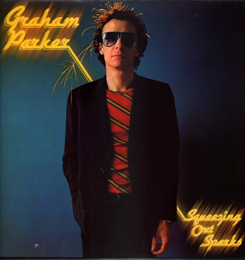 Graham Parker And The Rumour - Squeezing Out Sparks - Lp