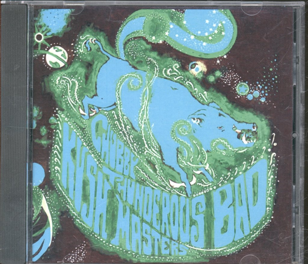 Chubby Thunderous Bad Kush Masters - Earth Hog - Cdr
