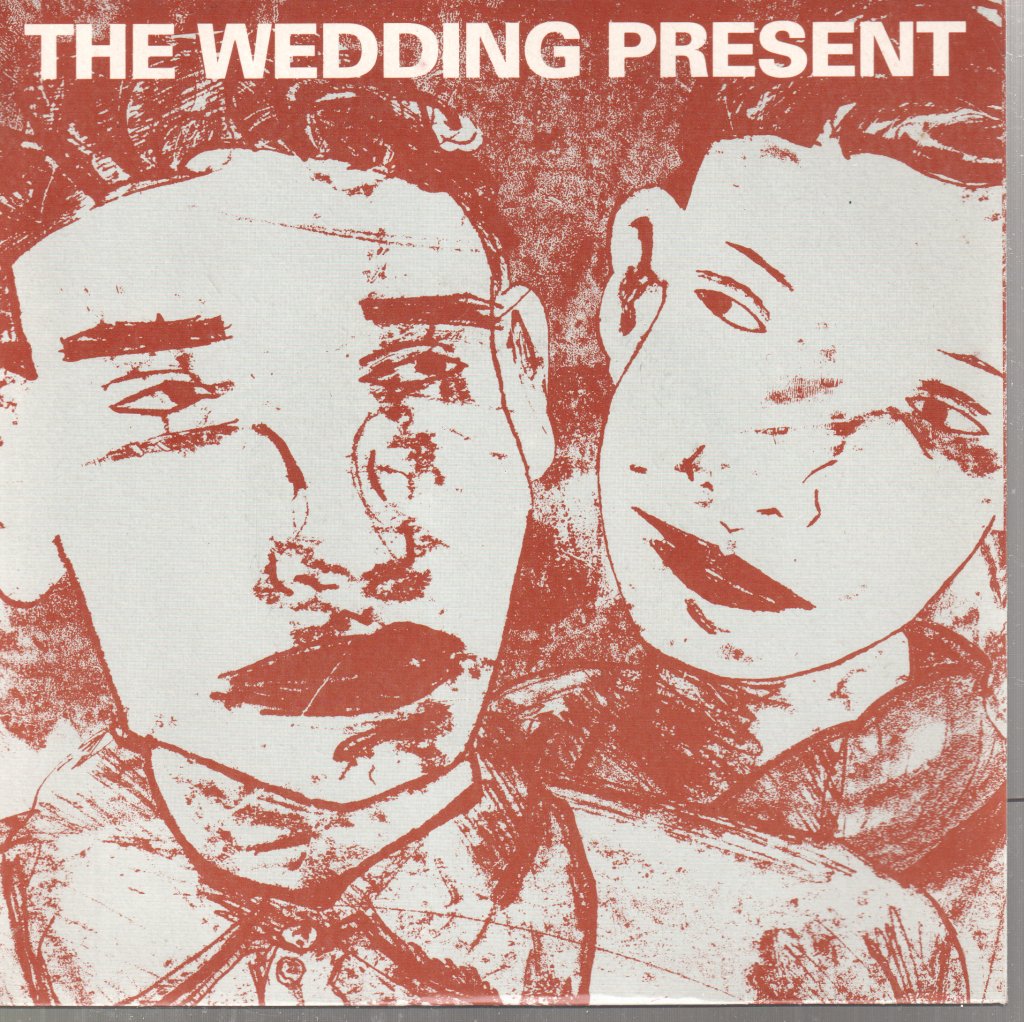 Wedding Present - Why Are You Being So Reasonable Now - 7 Inch