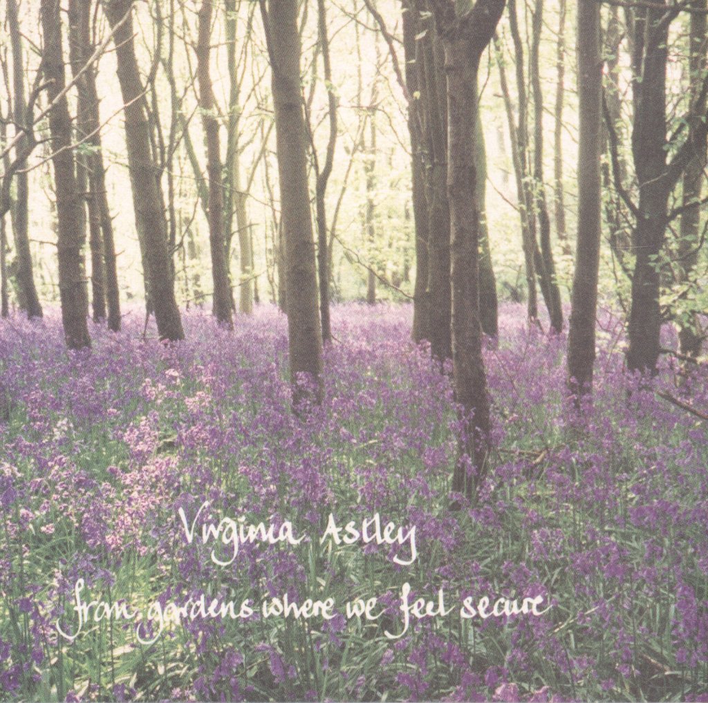 Virginia Astley - From Gardens Where We Feel Secure - Cd