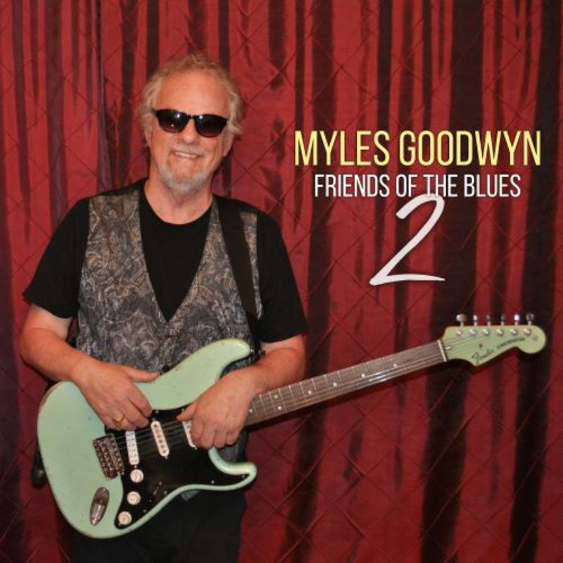 Myles Goodwyn - Friends of the Blues 2 - Cd