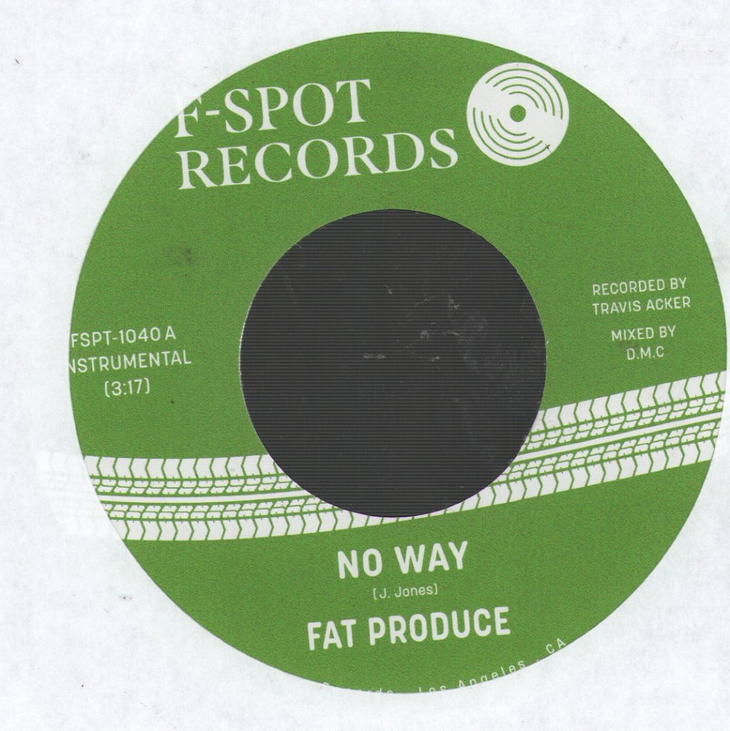 Fat Produce - No Way B/W 54-46 Was My Number - 7 Inch