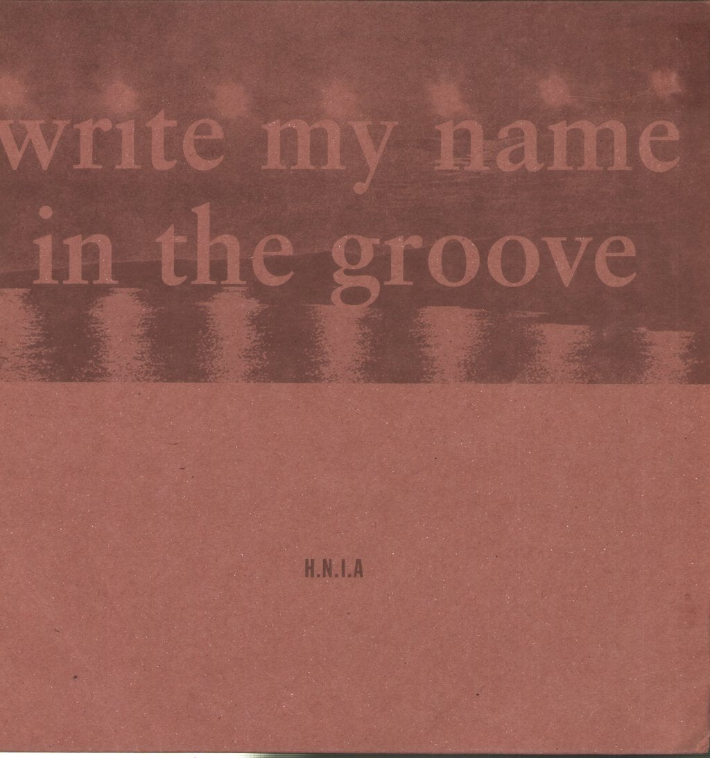 His Name Is Alive - Write My Name In The Groove - 12 Inch