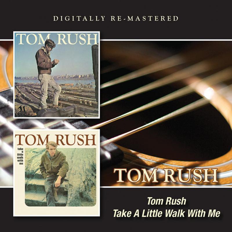 Tom Rush - Tom Rush / Take A Little Walk With Me - Cd