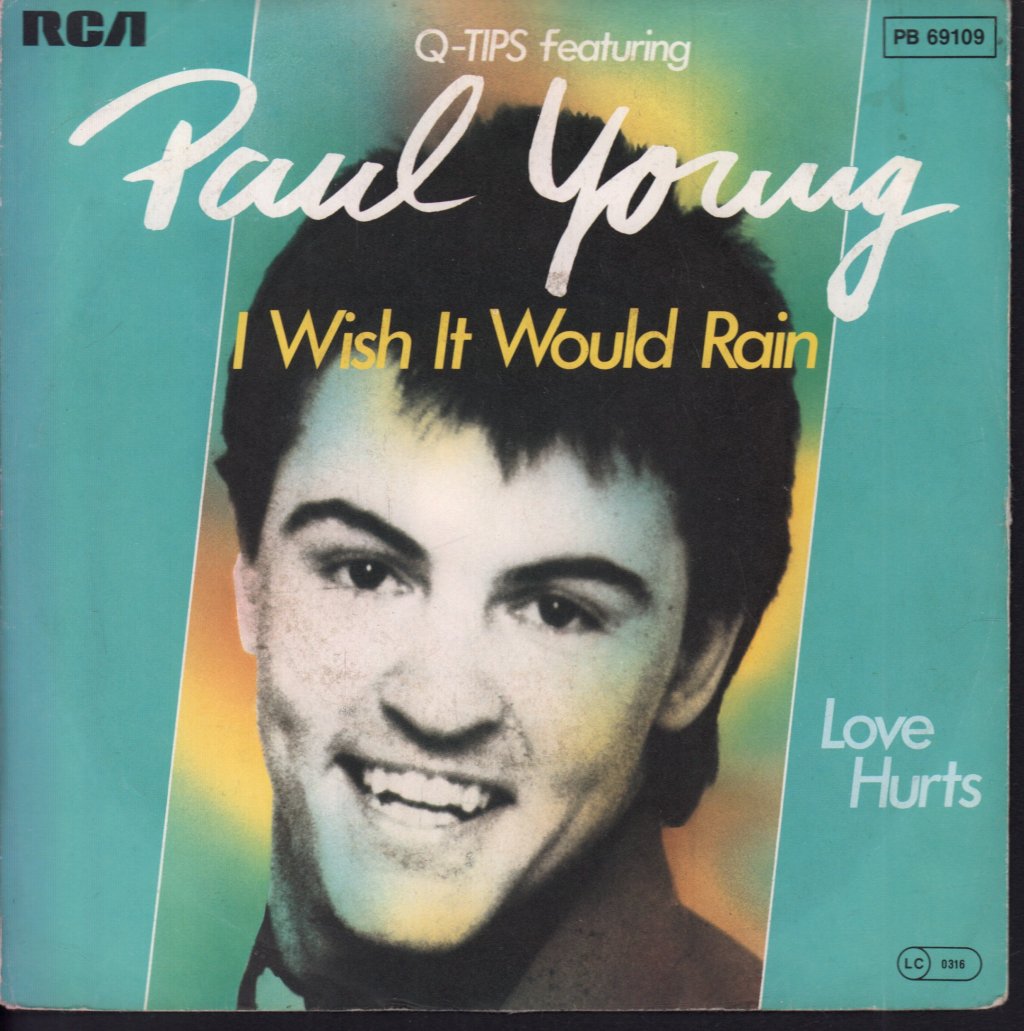 Q-Tips Featuring Paul Young - I Wish It Would Rain - 7 Inch
