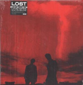 Lost Under Heaven - Love Hates What You Become - Lp