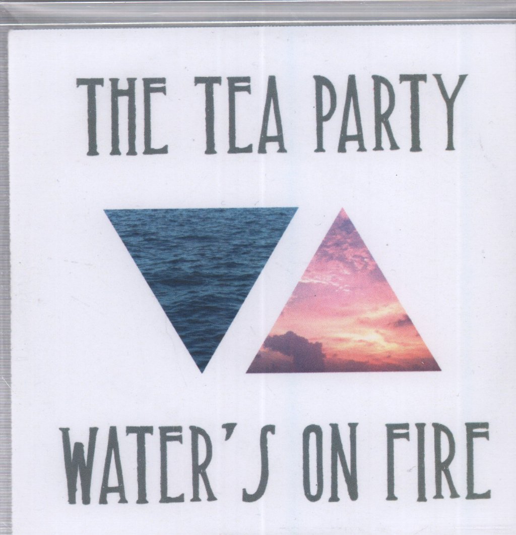 Tea Party - Water's On Fire - Cdr