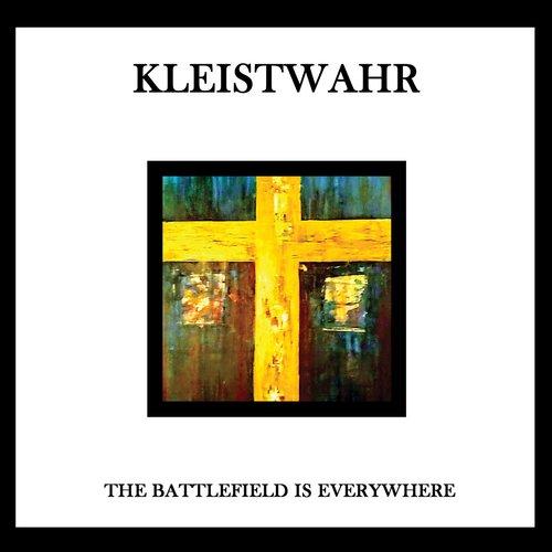 Kleistwahr - Battlefield Is Everywhere - Cd